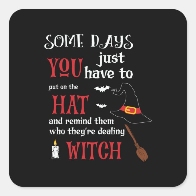 Adesivo Quadrado Halloween Alguns Dias Você Tem Que Aniversário (Frente)