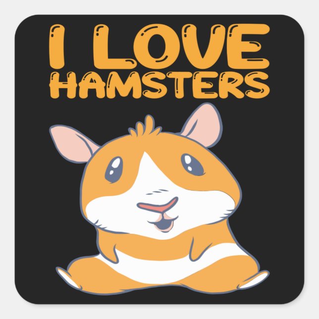 Adesivo Quadrado Hamsters - Eu Amo Hamsters (Frente)