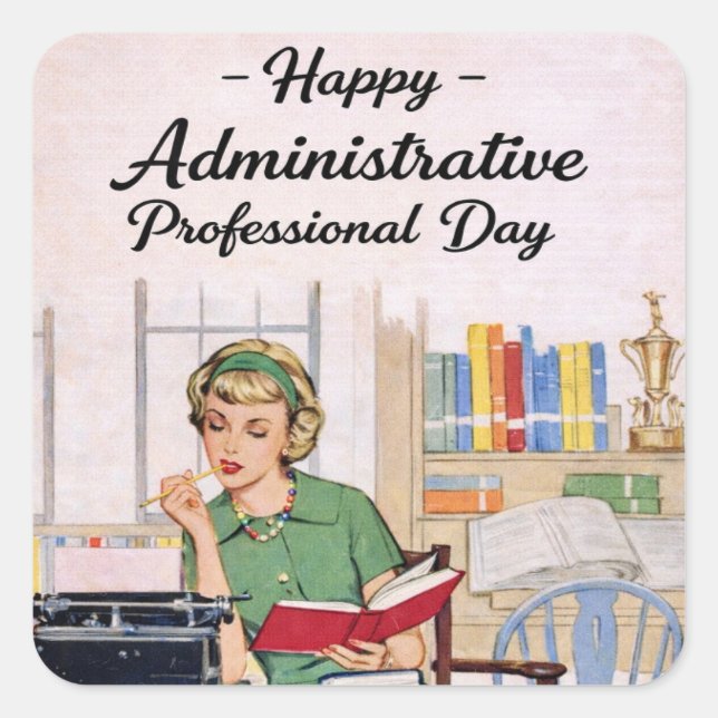 Adesivo Quadrado Happy Administrative Professional Day  (Frente)
