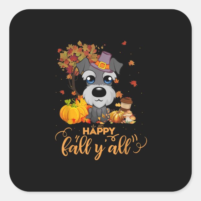 Adesivo Quadrado happy fall yall schnauzer dog thanksgiving (Frente)