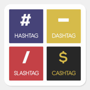 Adesivo Quadrado HASTAG, DASHTAG, SLASHTAG, CASHTAG -Adesivos Diver