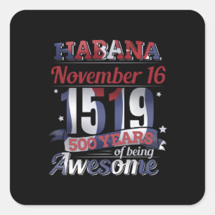 Adesivo Quadrado Havana Cuba - Habana 500 Anos Sendo Espetacular