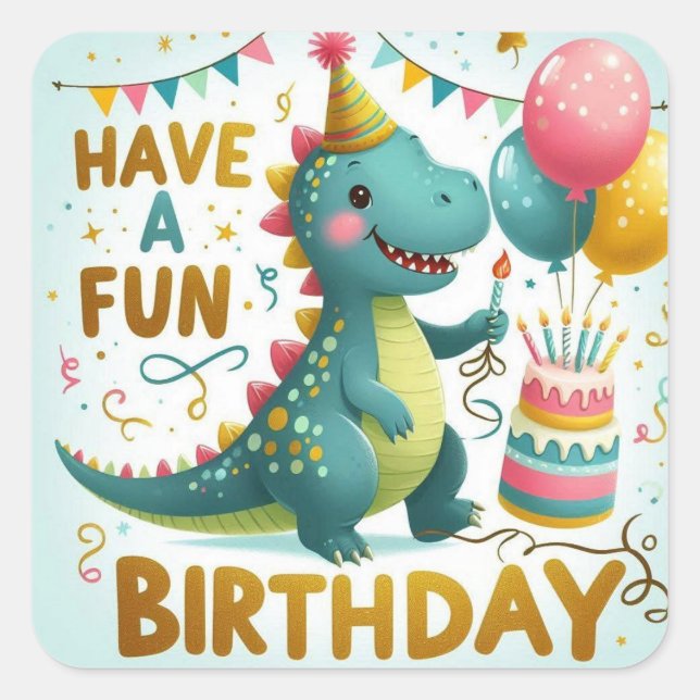 Adesivo Quadrado Have a Roarsome Birthday Dinosaur – Cute Kids Dino (Frente)
