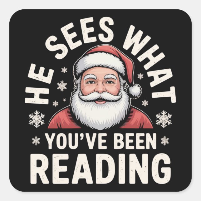 Adesivo Quadrado He Sees What You've Been Reading Santa Bookish  (Frente)