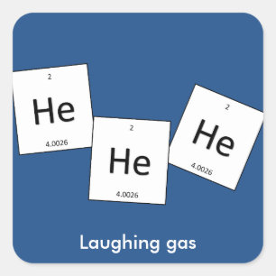 Adesivo Quadrado Hehehe Helium Laughing Gas Element Pun Sticker