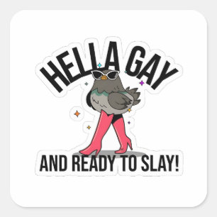 Adesivo Quadrado Hella Gay e pronta para jogar LGBTQ Engraçado