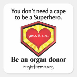 Adesivo Quadrado Hero Organ Donor Awareness