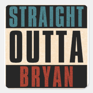 Adesivo Quadrado Hetero Outta Bryan Texas TX