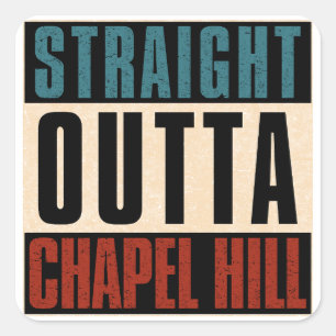 Adesivo Quadrado Hetero Outta Chapel Hill North Carolina NC