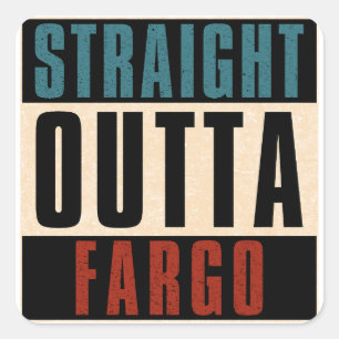 Adesivo Quadrado Hetero Outta Fargo North Dakota ND