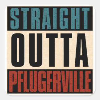 Adesivo Quadrado Hetero Outta Pflugerville Texas TX