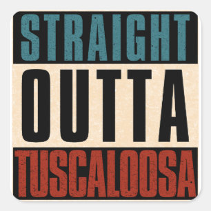 Adesivo Quadrado Hetero Outta Tuscaloosa Alabama AL
