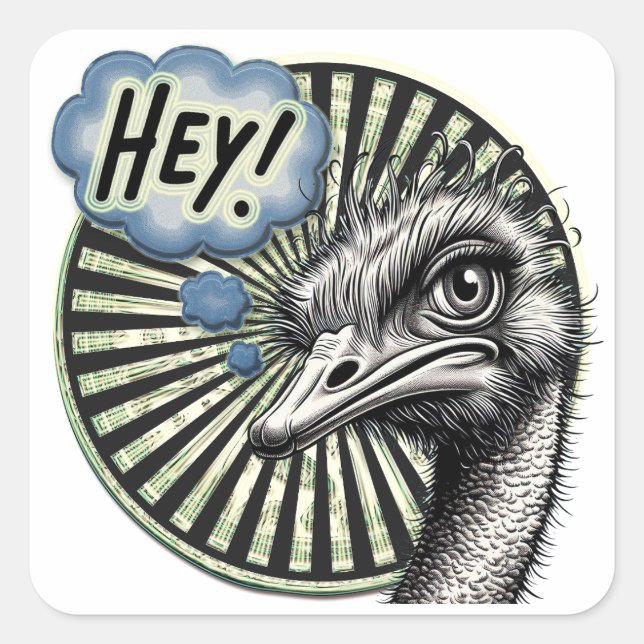 Adesivo Quadrado "Hey Ostrich" Bubble Thought Sticker (Frente)