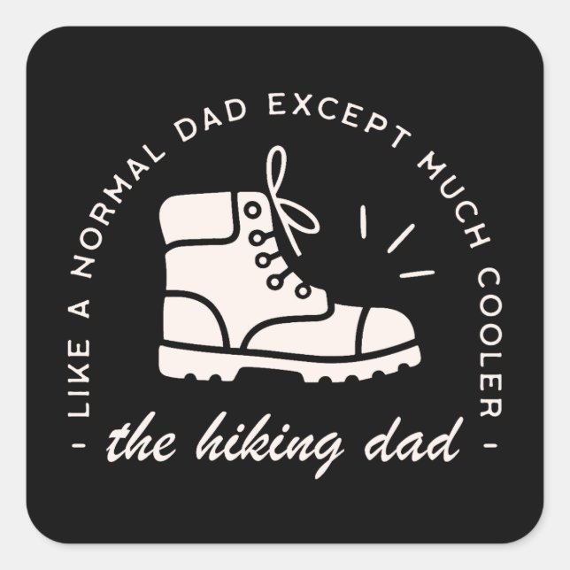Adesivo Quadrado Hiker dad funny hiking the best father (Frente)