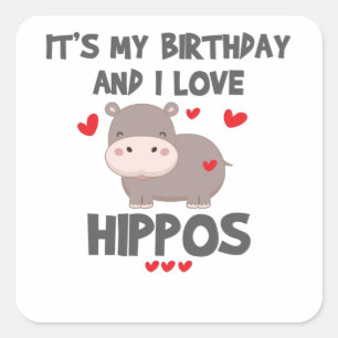 Adesivo Quadrado Hippo Lover É o meu aniversário e eu adoro Hippos