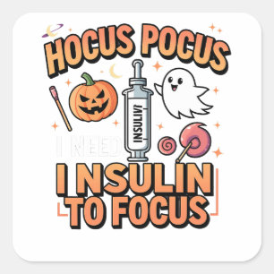 Adesivo Quadrado Hocus Pocus I Precisa de Insulina para Focalizar D