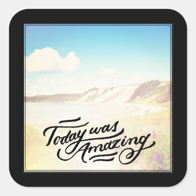 Adesivo Quadrado Hoje Foi Incrível (Frente)