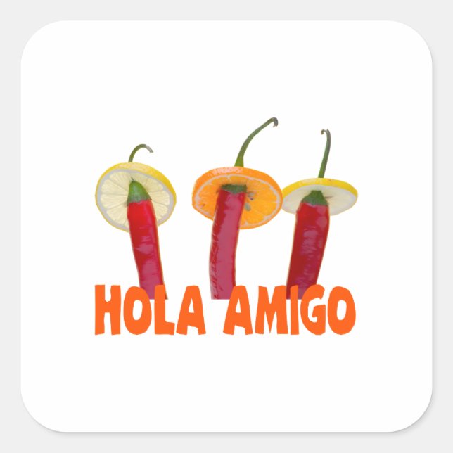 Adesivo Quadrado Hola Amigo (Frente)