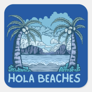 Adesivo Quadrado HOLA BEACHES engraçado praia life verão