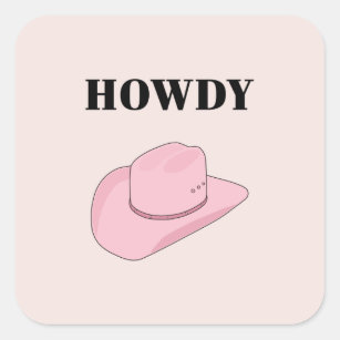 Adesivo Quadrado Howdy Pink Cowboy Hat