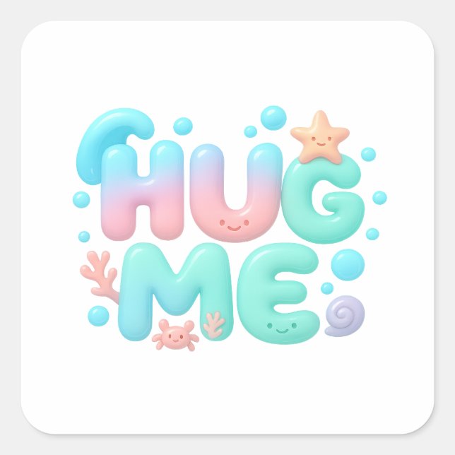 Adesivo Quadrado Hug Me Glossy Pastel Ocean Text (Frente)