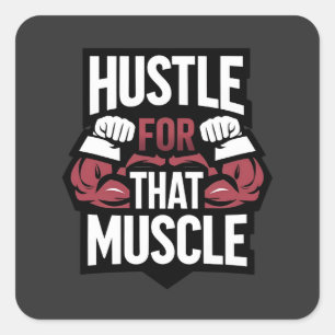Adesivo Quadrado Hustle para aquele músculo - Motivação Engraçada d