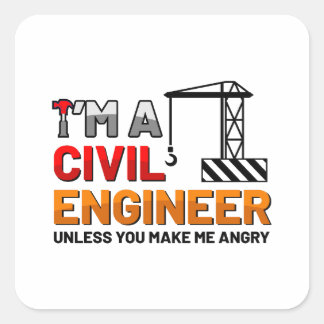 Adesivo Quadrado I am a civil engineer quote sticker