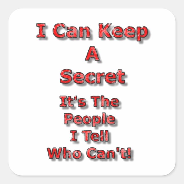Adesivo Quadrado I Can Keep A Secret (Frente)