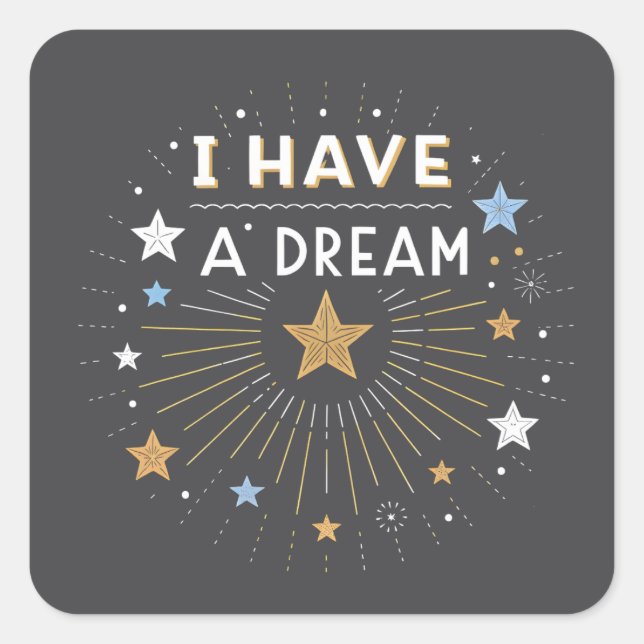 Adesivo Quadrado I Have a Dream Inspirational Starburst Art (Frente)
