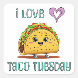 Adesivo Quadrado I Love Taco Tuesday