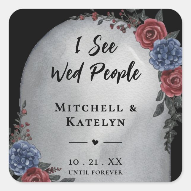 Adesivo Quadrado I See Wed People Headstone Floral Gothic Wedding (Frente)