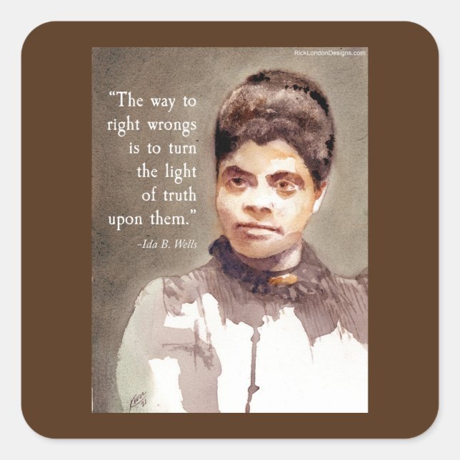 Adesivo Quadrado Ida B Wells & Quote Stickers (Frente)