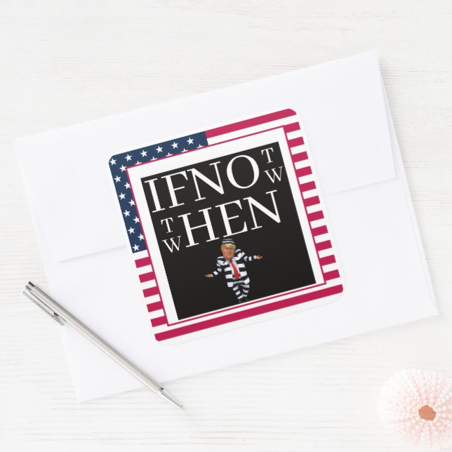 Adesivo Quadrado If Not Now Sticker (Envelope)