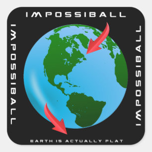 Adesivo Quadrado IMPOSSIBALL - A terra é realmente lisa (o design
