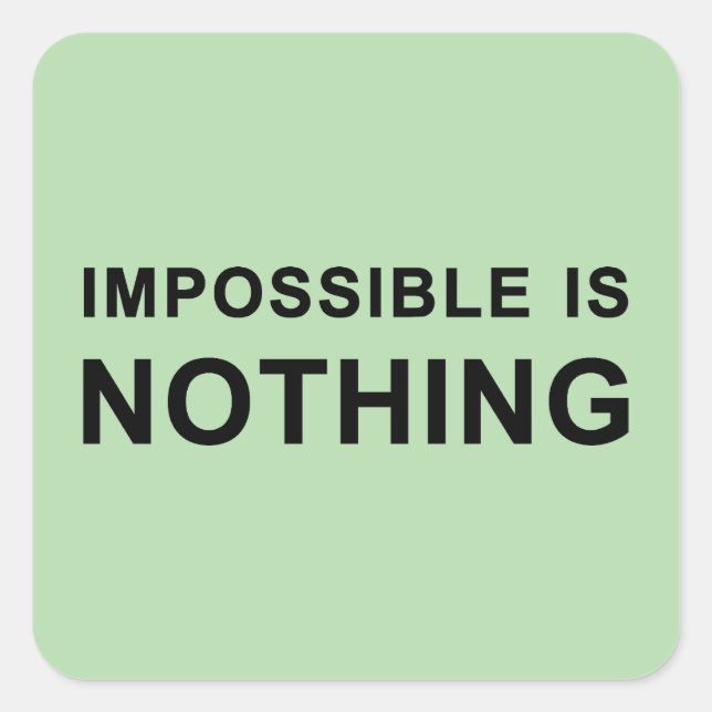 Adesivo Quadrado Impossible Is Nothing (Frente)