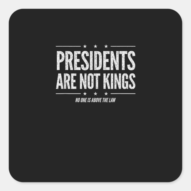 Adesivo Quadrado In America Presidents Are Not Kings Retro Classic (Frente)