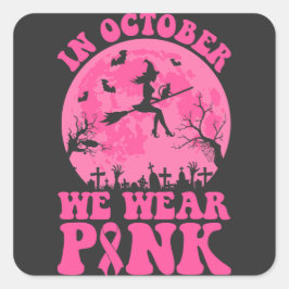 Adesivo Quadrado In October we wear pink