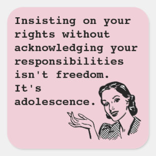 Adesivo Quadrado Insistindo em seus direitos...