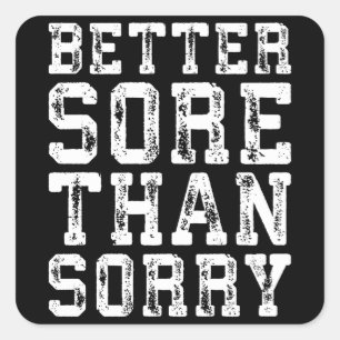 Adesivo Quadrado Inspiração de Workout - Melhor do que Desculpe - G