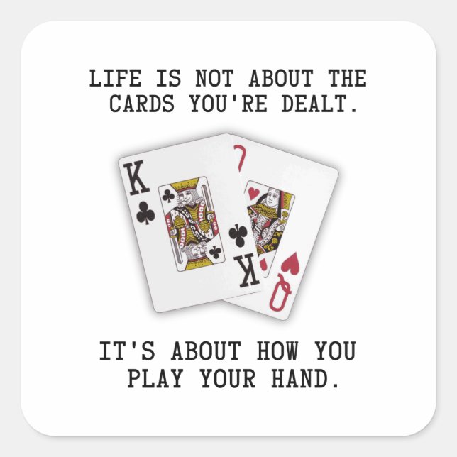 Adesivo Quadrado Inspirational Saying Playing Cards Poker Quote (Frente)