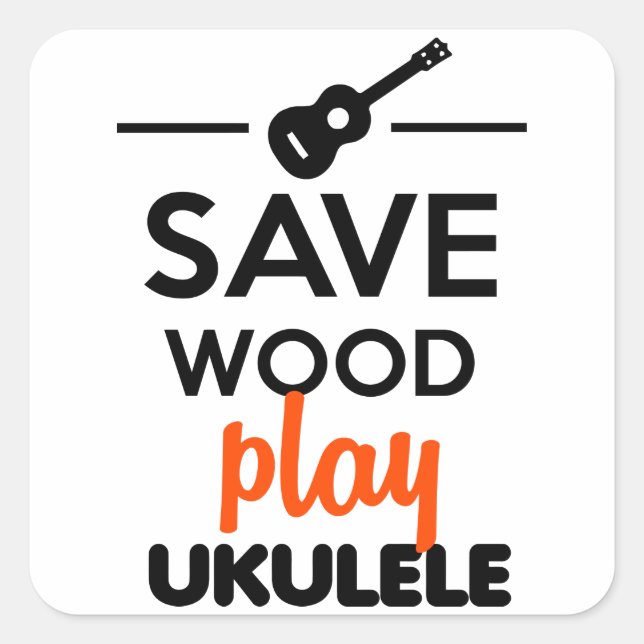 Adesivo Quadrado Instrumento Musical Ukulele - Salvar Madeira jogan (Frente)