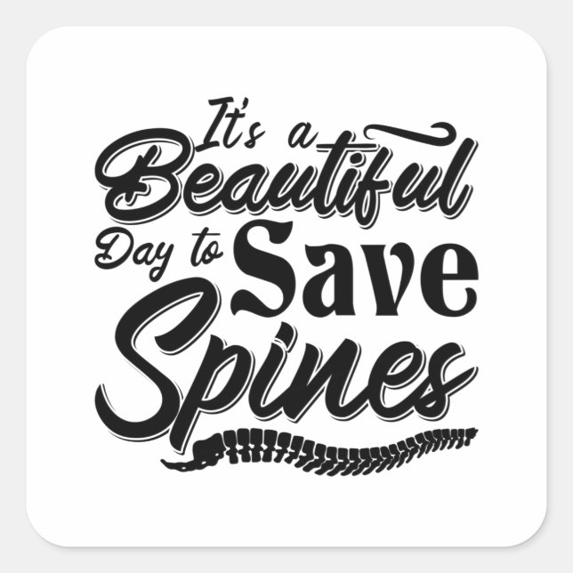 Adesivo Quadrado It's A Beautiful Day Chiropractic Chiropractor (Frente)