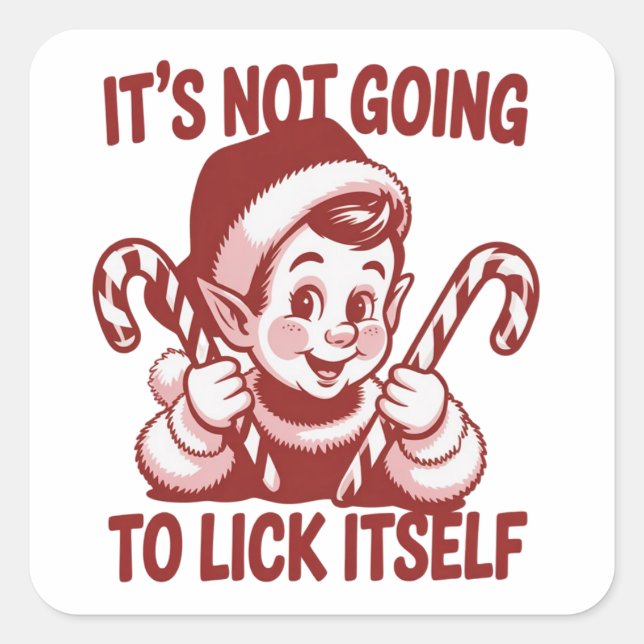 Adesivo Quadrado It&#x27;s Not Going To Lick Itself Snarky Christmas  (Frente)