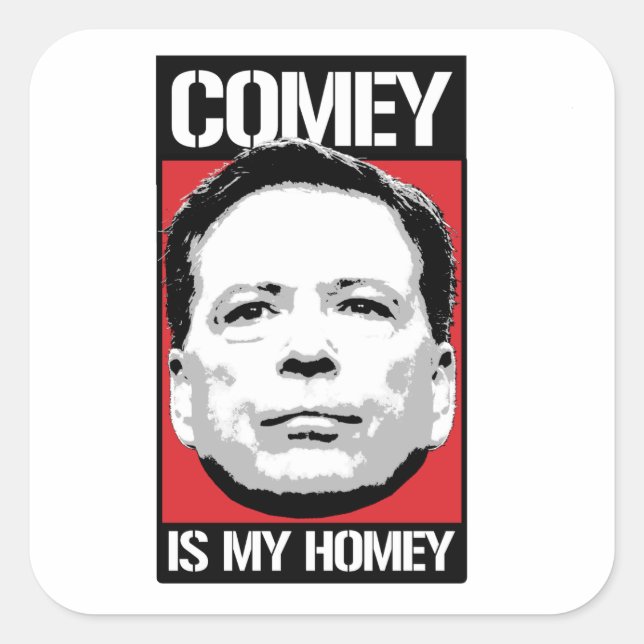Adesivo Quadrado James Comey - Comey é o meu Homey - (Frente)