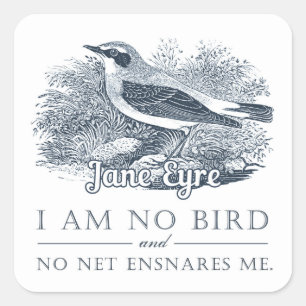 Adesivo Quadrado Jane Eyre - Não Sou Pássaro - Pássaro Vintage