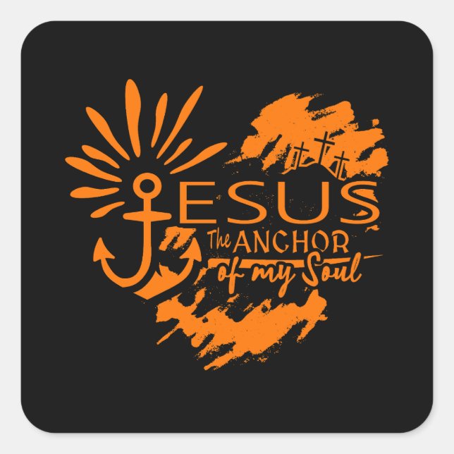 Adesivo Quadrado Jesus Anchor of My Soul – Heart Cross (Frente)