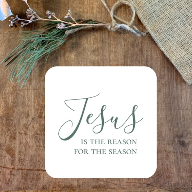 Adesivo Quadrado Jesus é a razão para a temporada Faith Christmas (Elegant pine sage Script Christmas sticker. Jesus is the reason for the season. Christian faith.)