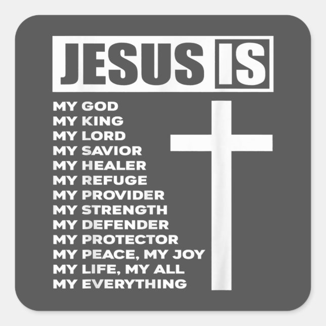 Adesivo Quadrado Jesus é tudo o meu Deus salvador (Frente)