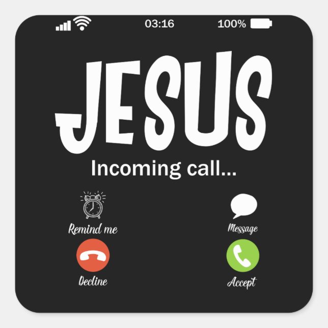 Adesivo Quadrado Jesus Is Calling Incoming Call Christian (Frente)