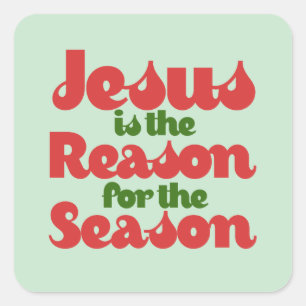 Adesivo Quadrado Jesus is the Reason for the Season 